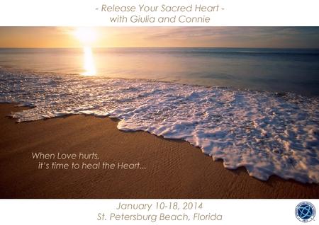 st pete beach workshops, healing the heart, giulia from La rosa dei 4 Venti, Souldrama in Florida, Starve the Egom Feed the Soul,spiritual intelligence,relationships