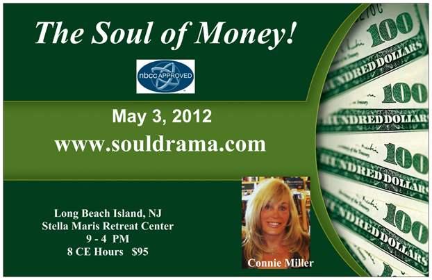 Changeing your relationship with money,money workshop, the soul of money,LBI